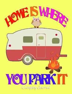 Book cover for Home Is Where You Park It