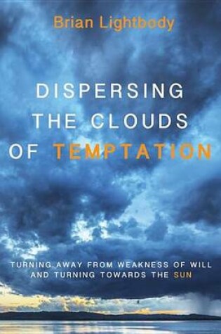 Cover of Dispersing the Clouds of Temptation