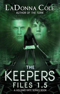 Book cover for The Keepers Files 1.5 A Holding Kate Series Book