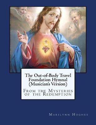 Book cover for The Out-Of-Body Travel Foundation Hymnal (Musician's Version)