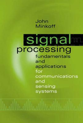 Cover of Signal Processing Fundamentals and Applications for Communications and Sensing Systems