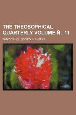 Cover of The Theosophical Quarterly Volume N . 11