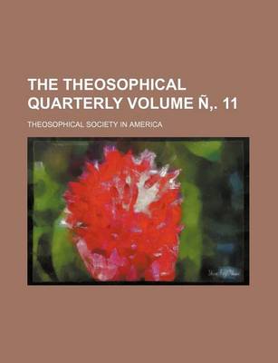 Book cover for The Theosophical Quarterly Volume N . 11