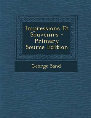 Book cover for Impressions Et Souvenirs - Primary Source Edition