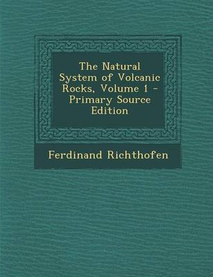 Book cover for The Natural System of Volcanic Rocks, Volume 1