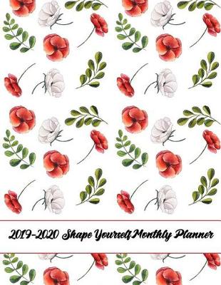 Book cover for 2019-2020 Shape Yourself Monthly Planner