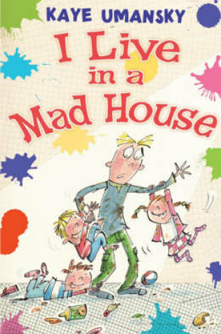 Cover of I Live in a Mad House