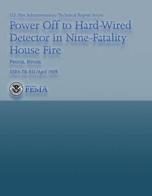 Book cover for Power Off to Hard-Wired Detector in Nine-Fatality House Fire