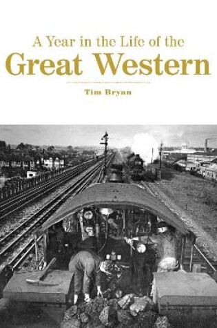 Cover of A Year in the Life of the Great Western