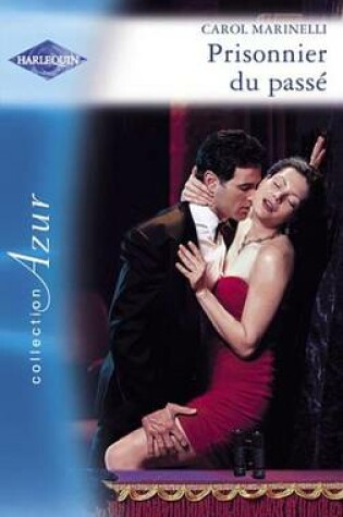 Cover of Prisonnier Du Passe (Harlequin Azur)