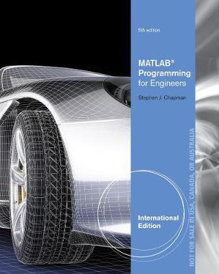 Book cover for MATLAB Programming for Engineers, International Edition