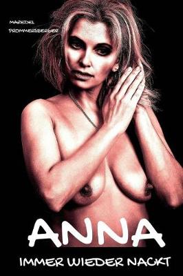 Book cover for Anna - immer wieder nackt