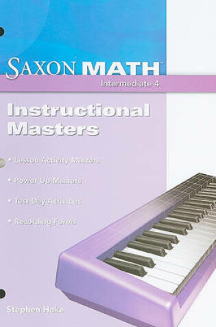 Cover of Saxon Math Intermediate 4: Instructional Masters