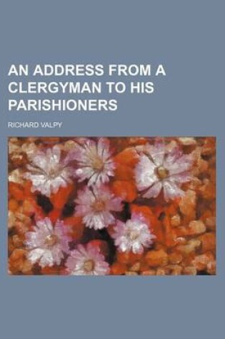 Cover of An Address from a Clergyman to His Parishioners