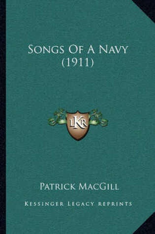 Cover of Songs of a Navy (1911)