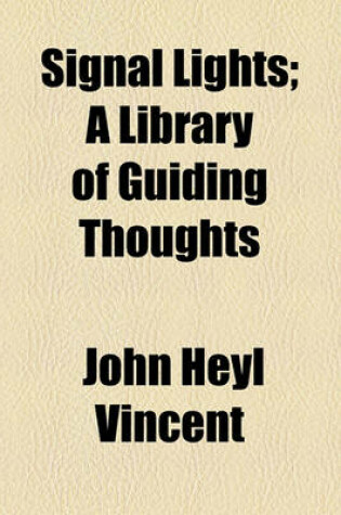 Cover of Signal Lights; A Library of Guiding Thoughts