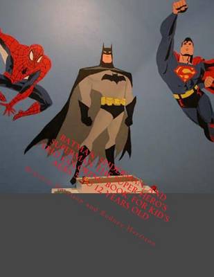 Book cover for Batman, Spiderman, and Superman the Super Hero's Trio Coloring Book