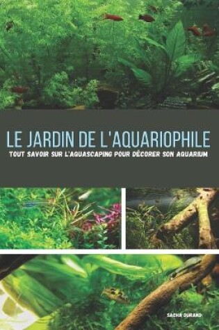 Cover of Le jardin de l'aquariophile