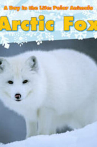 Cover of A Day in the Life: Polar Animals Pack A of 3