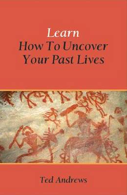 Book cover for Learn How to Uncover Your Past Lives