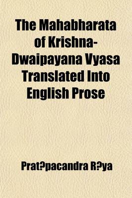 Book cover for The Mahabharata of Krishna-Dwaipayana Vyasa Translated Into English Prose (Volume 4); Bhishma Parva (1891)