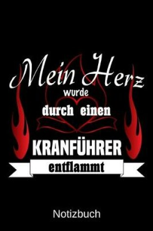 Cover of Mein Herz wurde durch einen Kranfuhrer entflammt