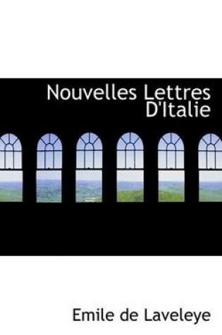 Cover of Nouvelles Lettres D'Italie