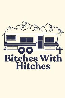 Book cover for Bitches with Hitches