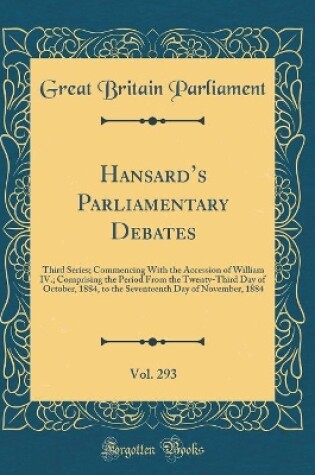 Cover of Hansard's Parliamentary Debates, Vol. 293