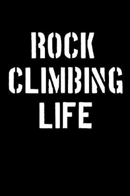 Book cover for Rock Climbing Life