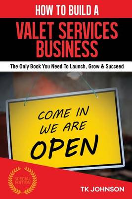 Book cover for How to Build a Valet Services Business (Special Edition)