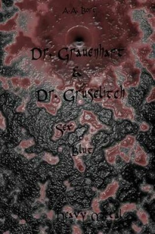Cover of Dr. Grauenhaft Und Dr. Gruselitch Sex, Blut Und Heavy Metal