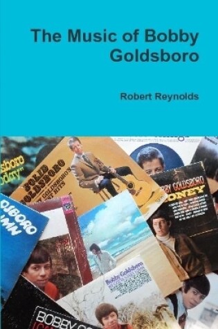 Cover of The Music of Bobby Goldsboro