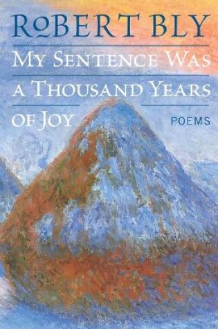 Cover of My Sentence Was a Thousand Years of Joy