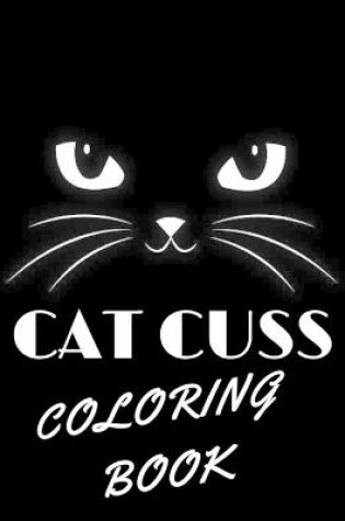 Cover of Cat Cuss Coloring Book