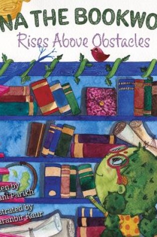 Cover of Bina the Bookworm: Rises Above Obstacles