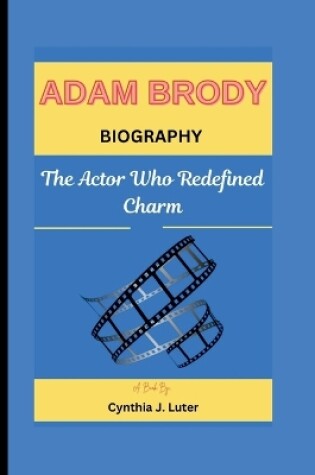 Cover of Adam Brody Biography