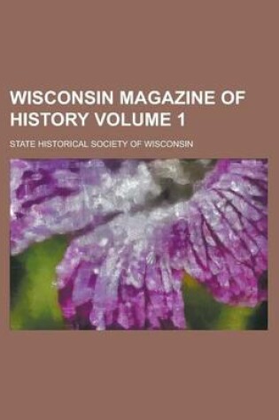 Cover of Wisconsin Magazine of History (Volume 3)