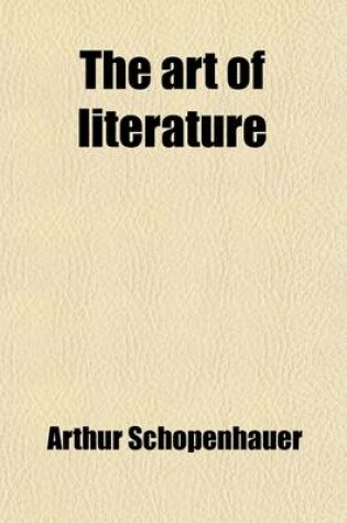 Cover of The Art of Literature; A Series of Essays