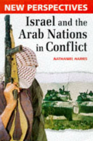 Cover of Israel and the Arab Nations in Conflict