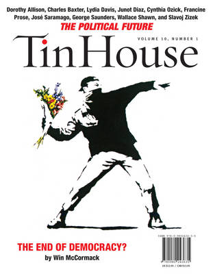 Book cover for Tin House: The Political Issue (Fall 2008)