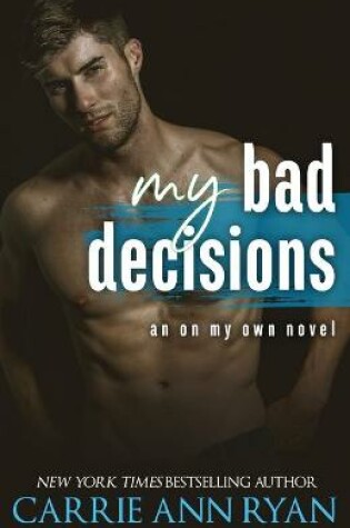 Cover of My Bad Decisions