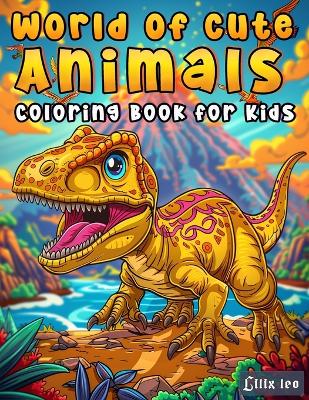 Book cover for World of Cute Animals Coloring Book For Kids