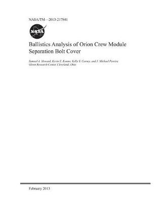 Book cover for Ballistics Analysis of Orion Crew Module Separation Bolt Cover