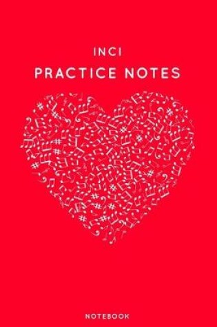 Cover of Inci Practice Notes