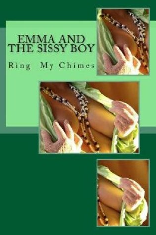 Cover of Emma and the Sissy Boy