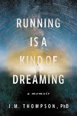 Book cover for Running Is a Kind of Dreaming