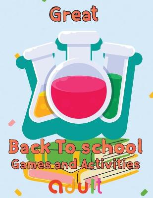 Book cover for Great Back To School Games And Activities Adult