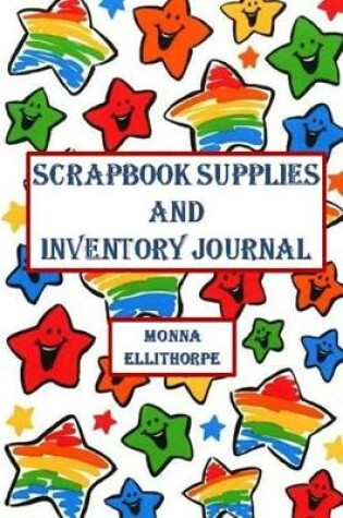 Cover of Scrapbook Supplies and Inventory Journal