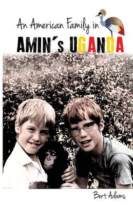 Cover of An American Family in Amin's Uganda